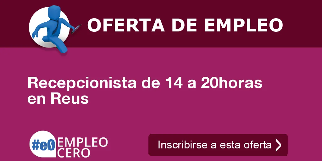 Recepcionista de 14 a 20horas  en Reus