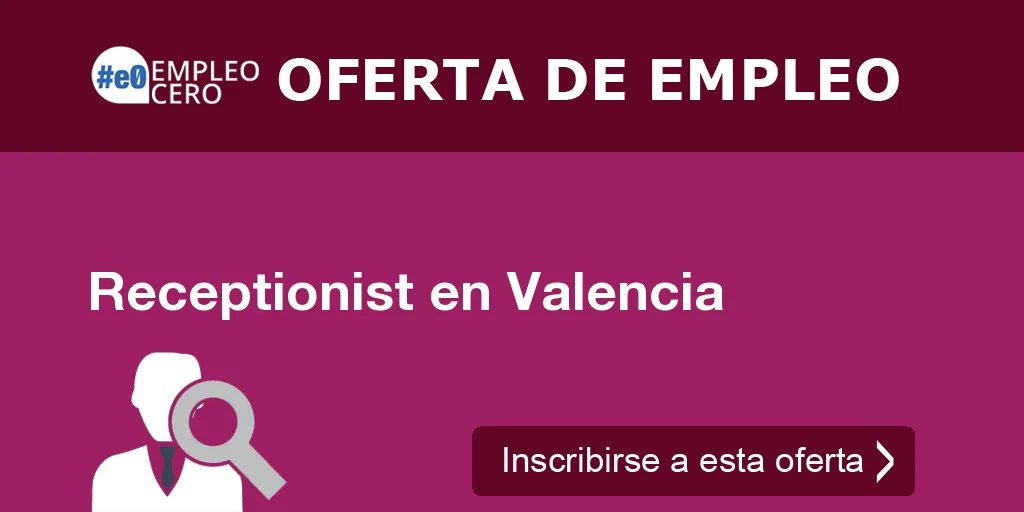 Receptionist en Valencia