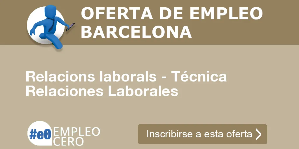 Relacions laborals - Técnica Relaciones Laborales