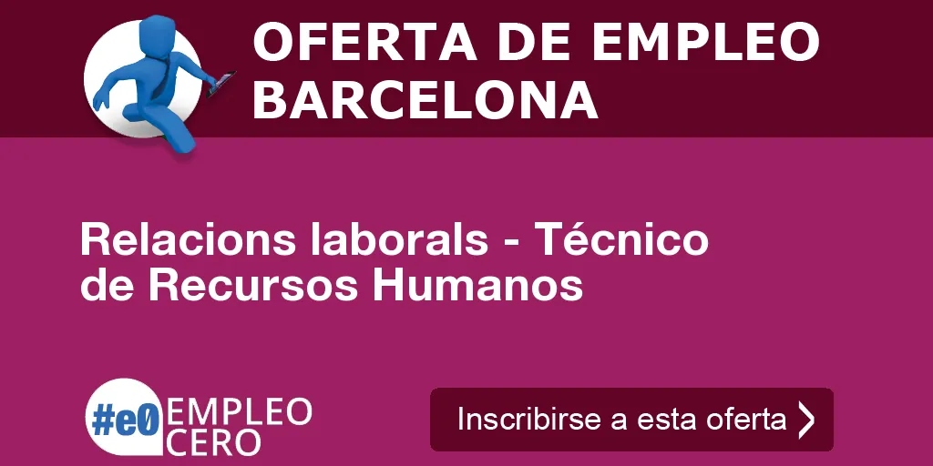 Relacions laborals - Técnico de Recursos Humanos