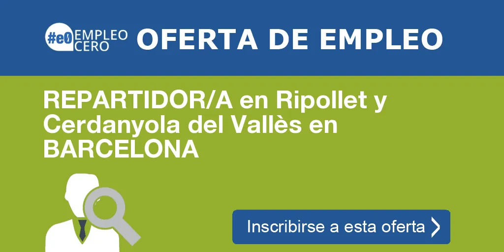 REPARTIDOR/A en Ripollet y Cerdanyola del Vallès en BARCELONA