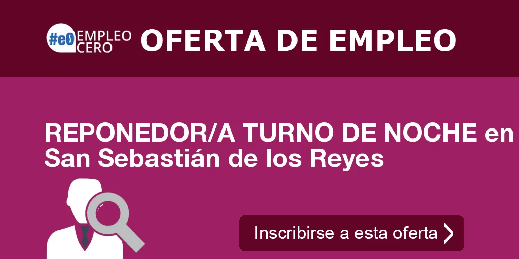 REPONEDOR/A TURNO DE NOCHE en San Sebastián de los Reyes