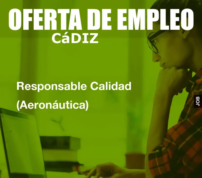 Responsable Calidad (Aeron?utica)