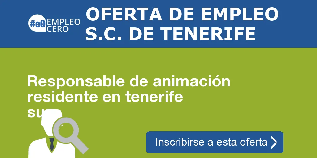 Responsable de animación residente en tenerife sur