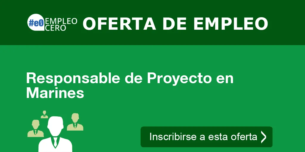 Responsable de Proyecto en Marines