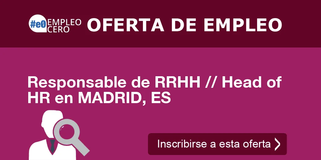 Responsable de RRHH // Head of HR en MADRID, ES