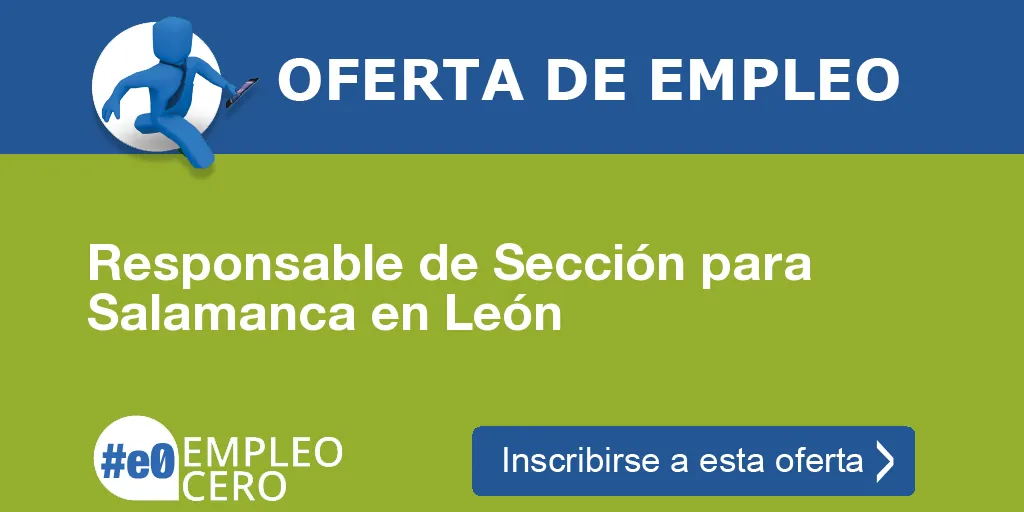 Responsable de Sección para Salamanca en León