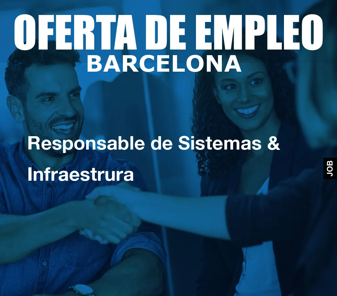 Responsable de Sistemas & Infraestrura