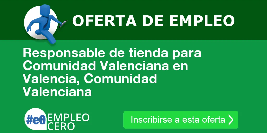 Responsable de tienda para Comunidad Valenciana en Valencia, Comunidad Valenciana