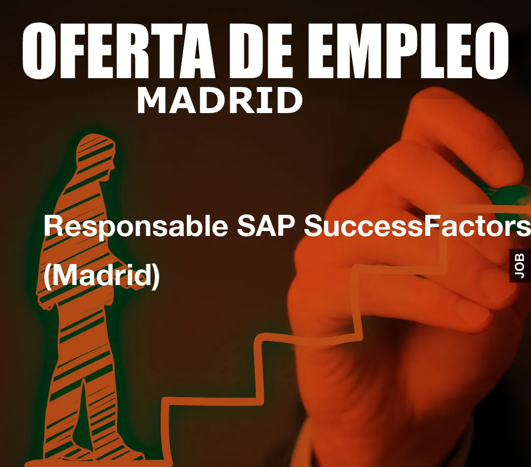 Responsable SAP SuccessFactors (Madrid)