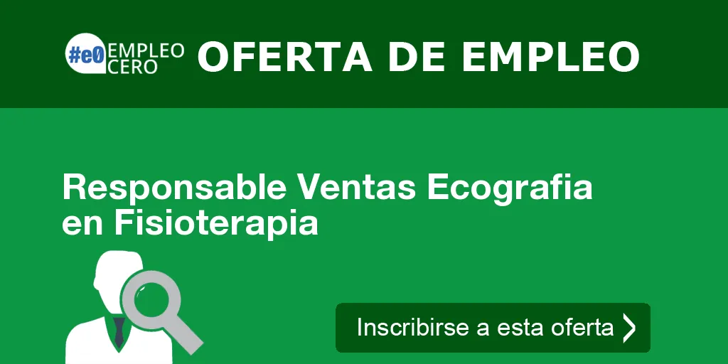 Responsable Ventas Ecografia en Fisioterapia