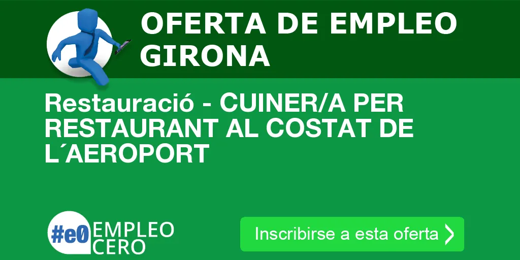 Restauració - CUINER/A PER RESTAURANT AL COSTAT DE L´AEROPORT