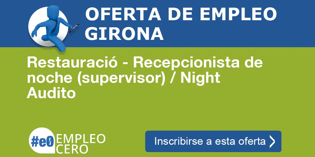 Restauració - Recepcionista de noche (supervisor) / Night Audito