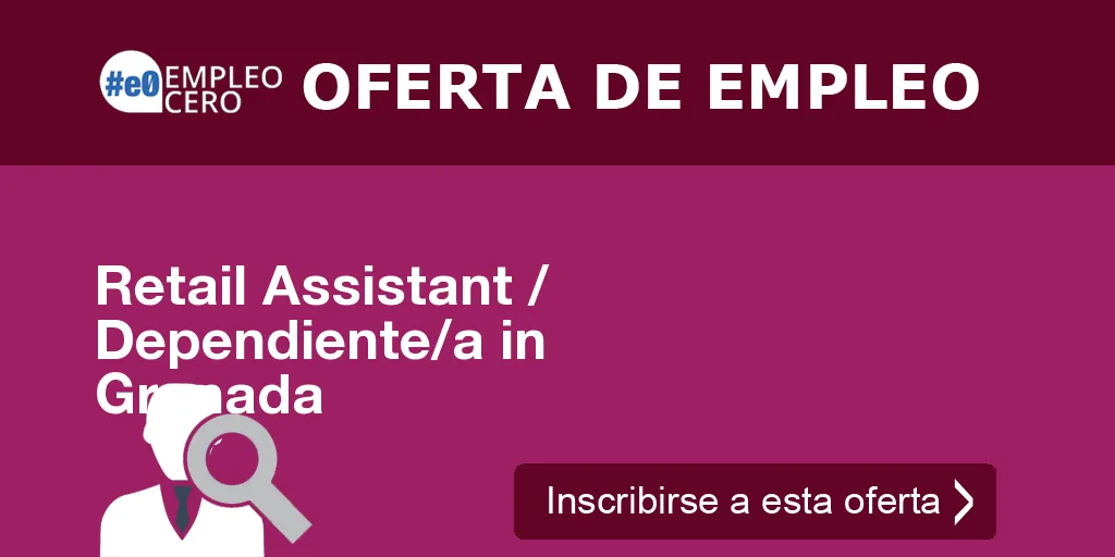 Retail Assistant / Dependiente/a in Granada