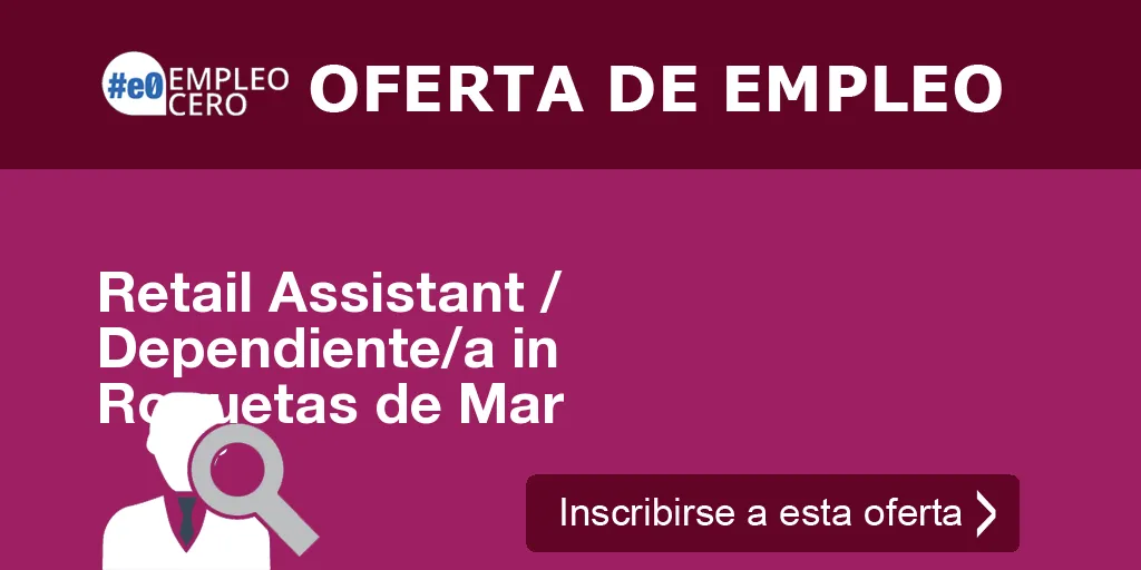 Retail Assistant / Dependiente/a in Roquetas de Mar