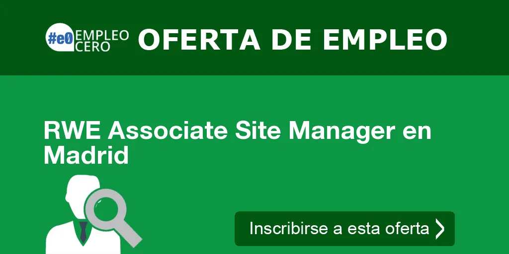 RWE Associate Site Manager en Madrid