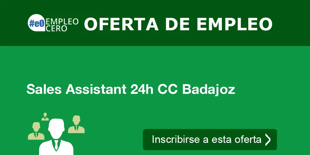 Sales Assistant 24h CC Badajoz