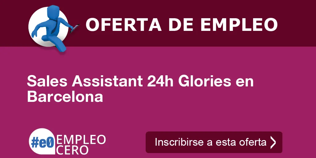 Sales Assistant 24h Glories en Barcelona