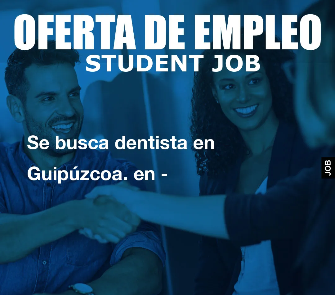 Se busca dentista en Guip