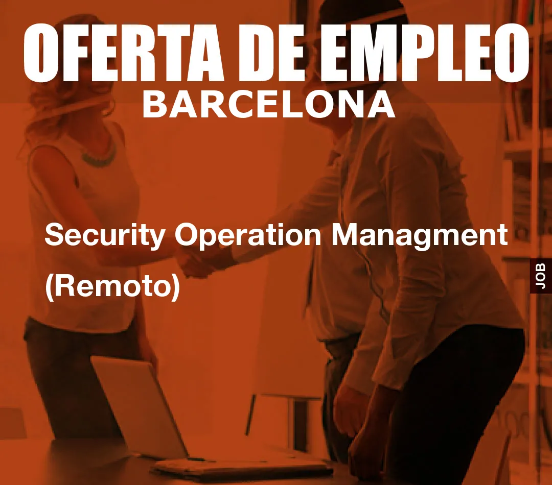 Security Operation Managment (Remoto)