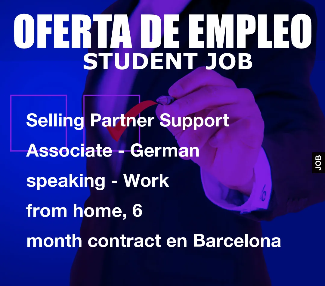 Selling Partner Support Associate – German speaking – Work from home, 6 month contract en Barcelona