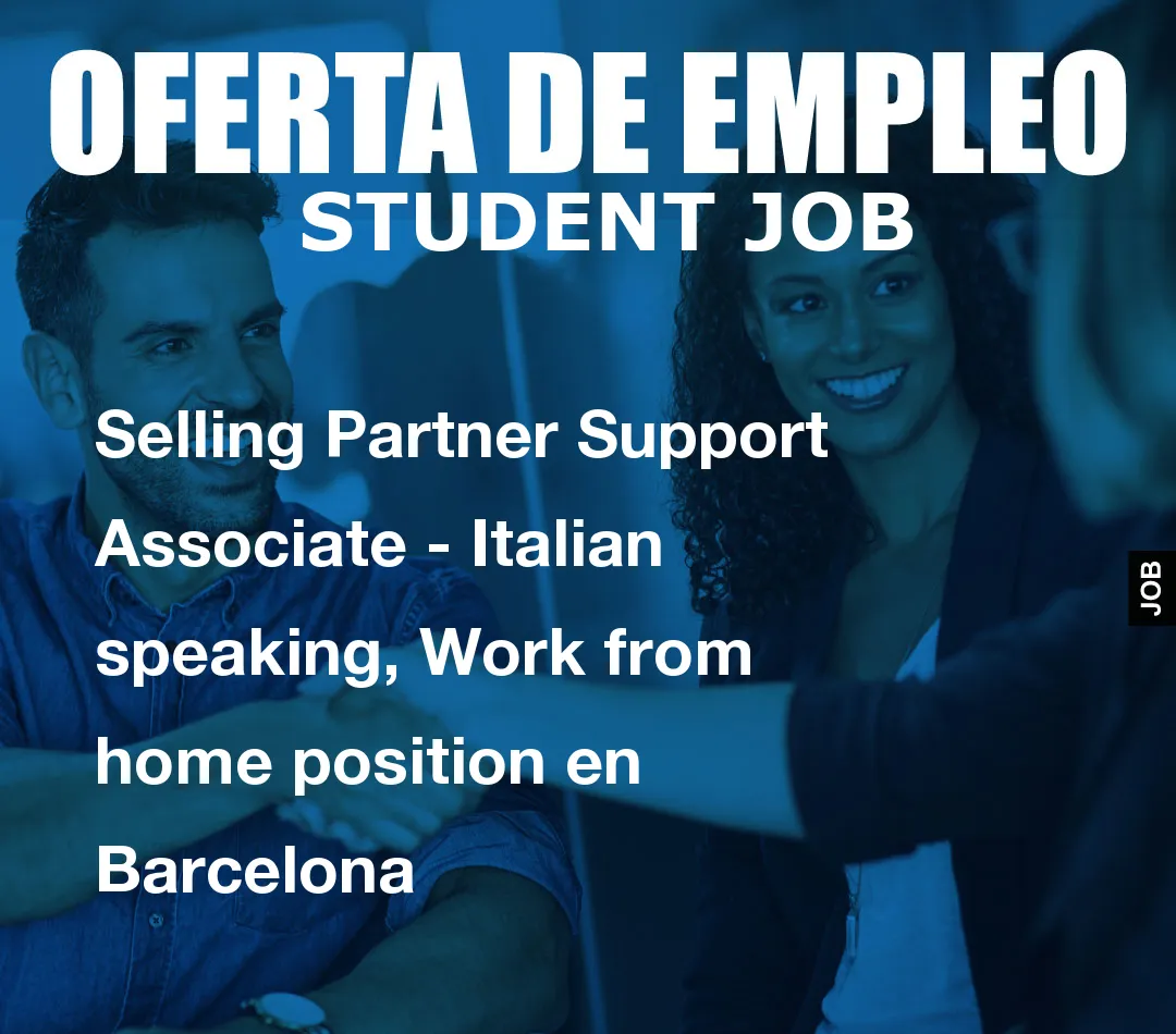 Selling Partner Support Associate – Italian speaking, Work from home position en Barcelona