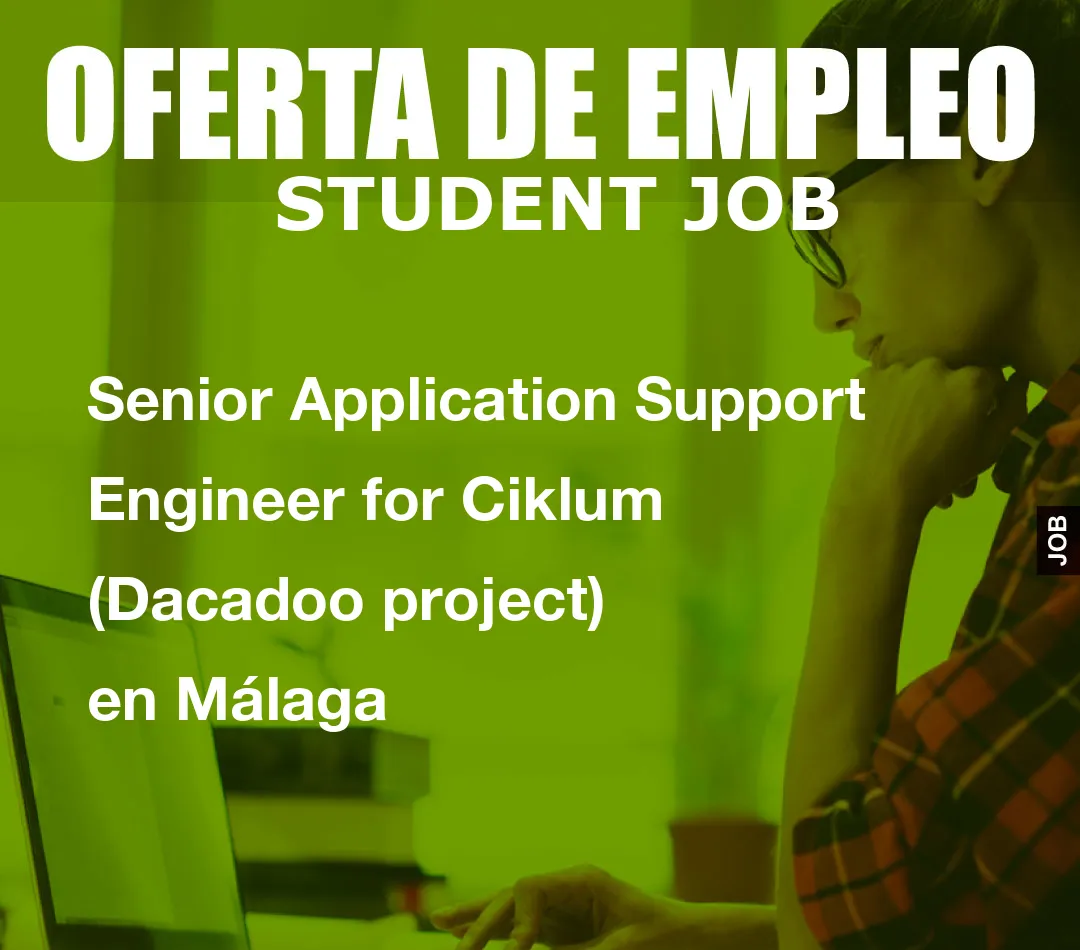 Senior Application Support Engineer for Ciklum (Dacadoo project) en M