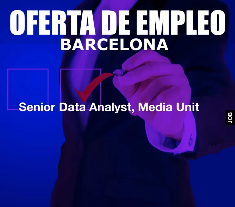 Senior Data Analyst, Media Unit