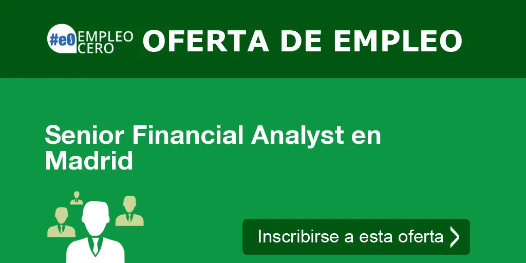 Senior Financial Analyst en Madrid