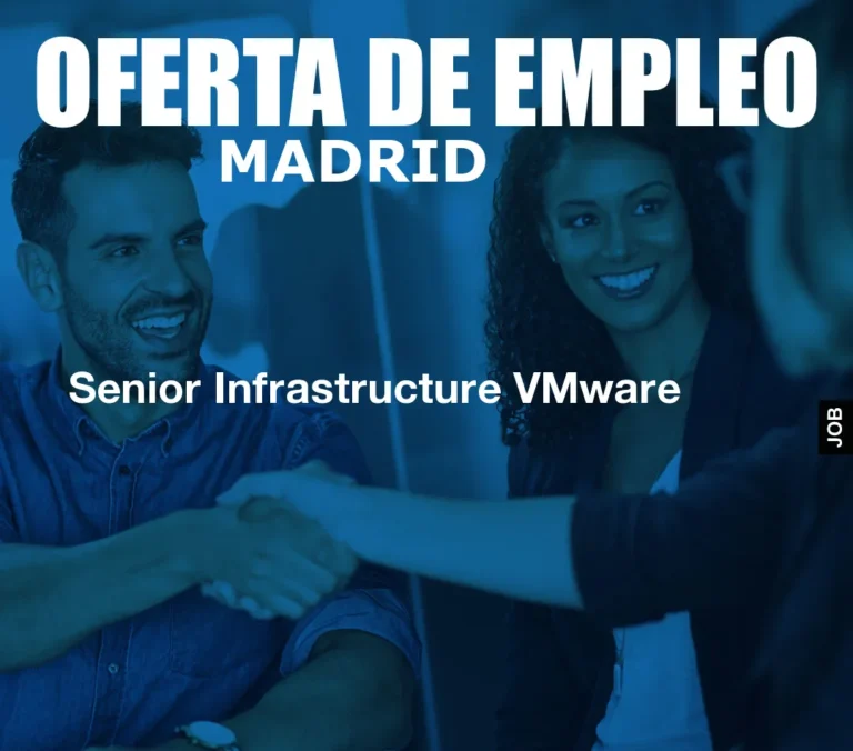 Senior Infrastructure VMware