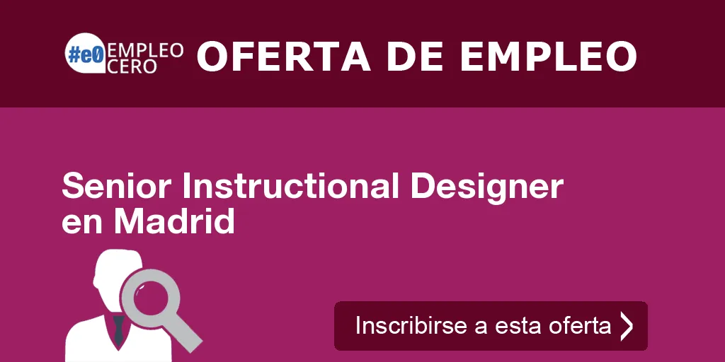 Senior Instructional Designer en Madrid