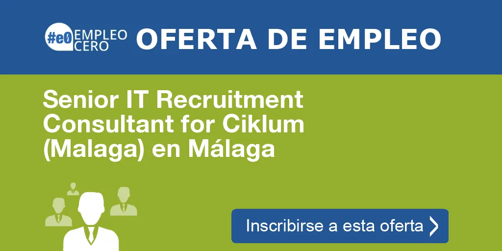 Senior IT Recruitment Consultant for Ciklum (Malaga) en Málaga