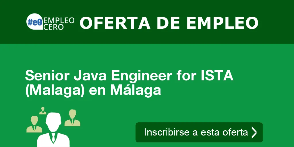 Senior Java Engineer for ISTA (Malaga) en Málaga