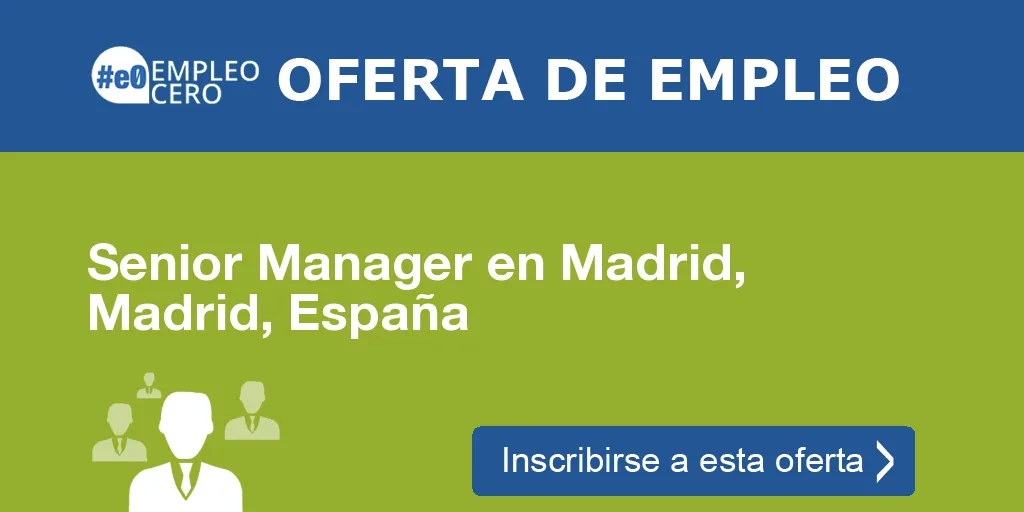 Senior Manager en Madrid, Madrid, España