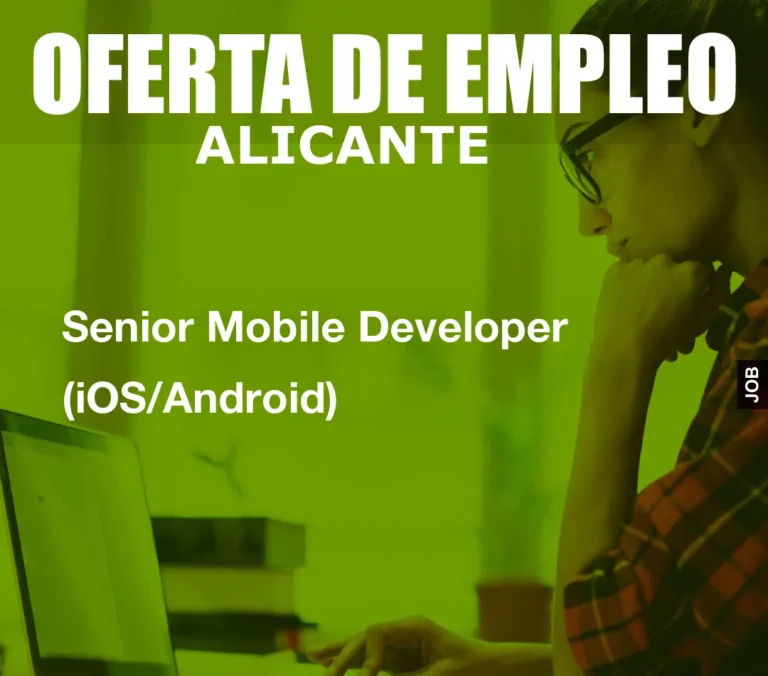 Senior Mobile Developer (iOS/Android)