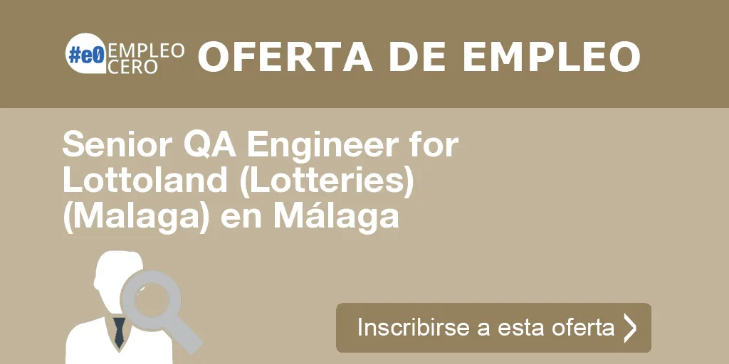 Senior QA Engineer for Lottoland (Lotteries) (Malaga) en Málaga