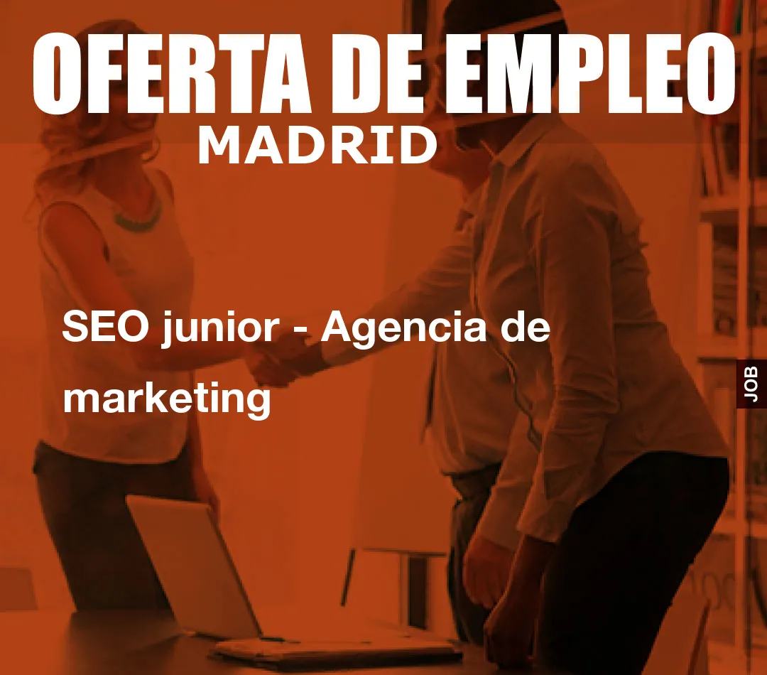 SEO junior - Agencia de marketing