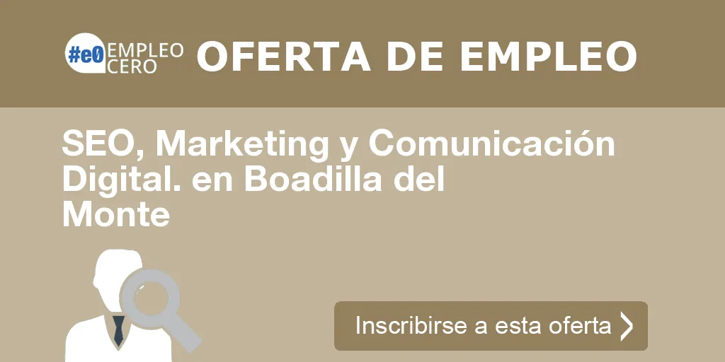 SEO, Marketing y Comunicación Digital. en Boadilla del Monte