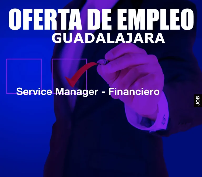 Service Manager – Financiero