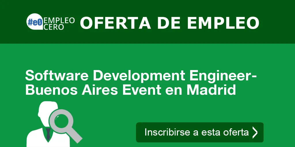 Software Development Engineer- Buenos Aires Event en Madrid