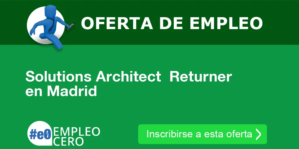 Solutions Architect  Returner en Madrid