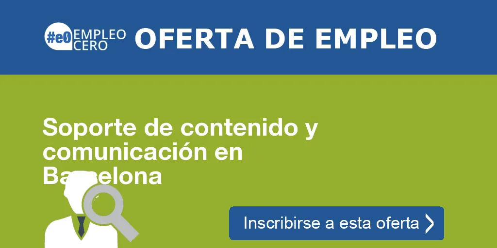 Soporte de contenido y comunicación en Barcelona