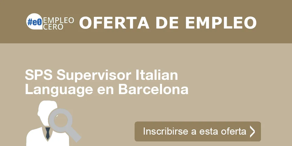 SPS Supervisor Italian Language en Barcelona