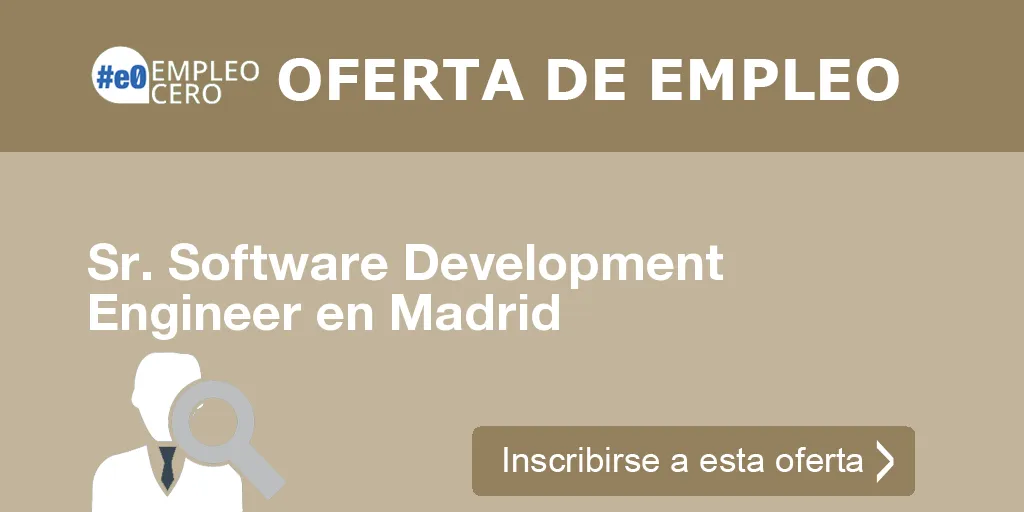 Sr. Software Development Engineer en Madrid