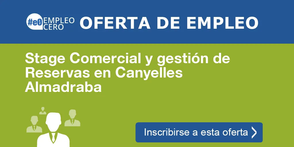 Stage Comercial y gestión de Reservas en Canyelles Almadraba