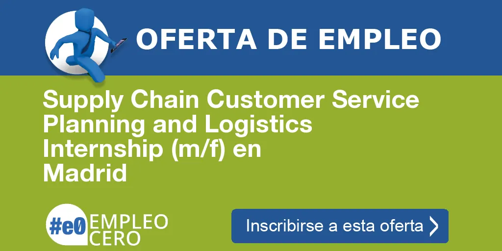 Supply Chain Customer Service Planning and Logistics Internship (m/f) en Madrid