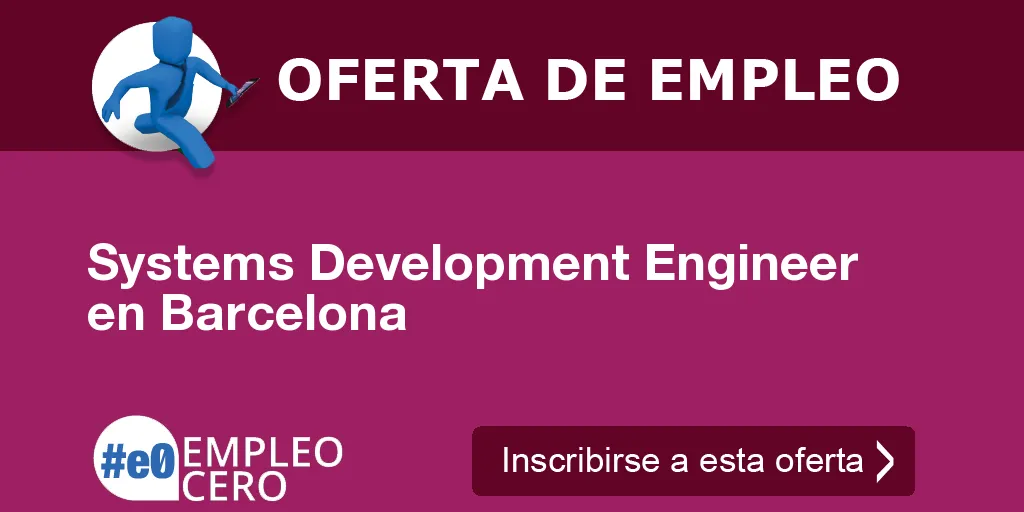 Systems Development Engineer en Barcelona