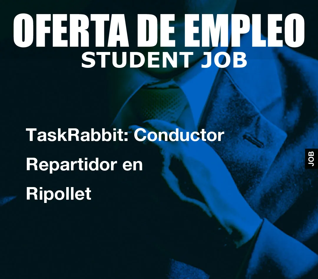 TaskRabbit: Conductor Repartidor en Ripollet