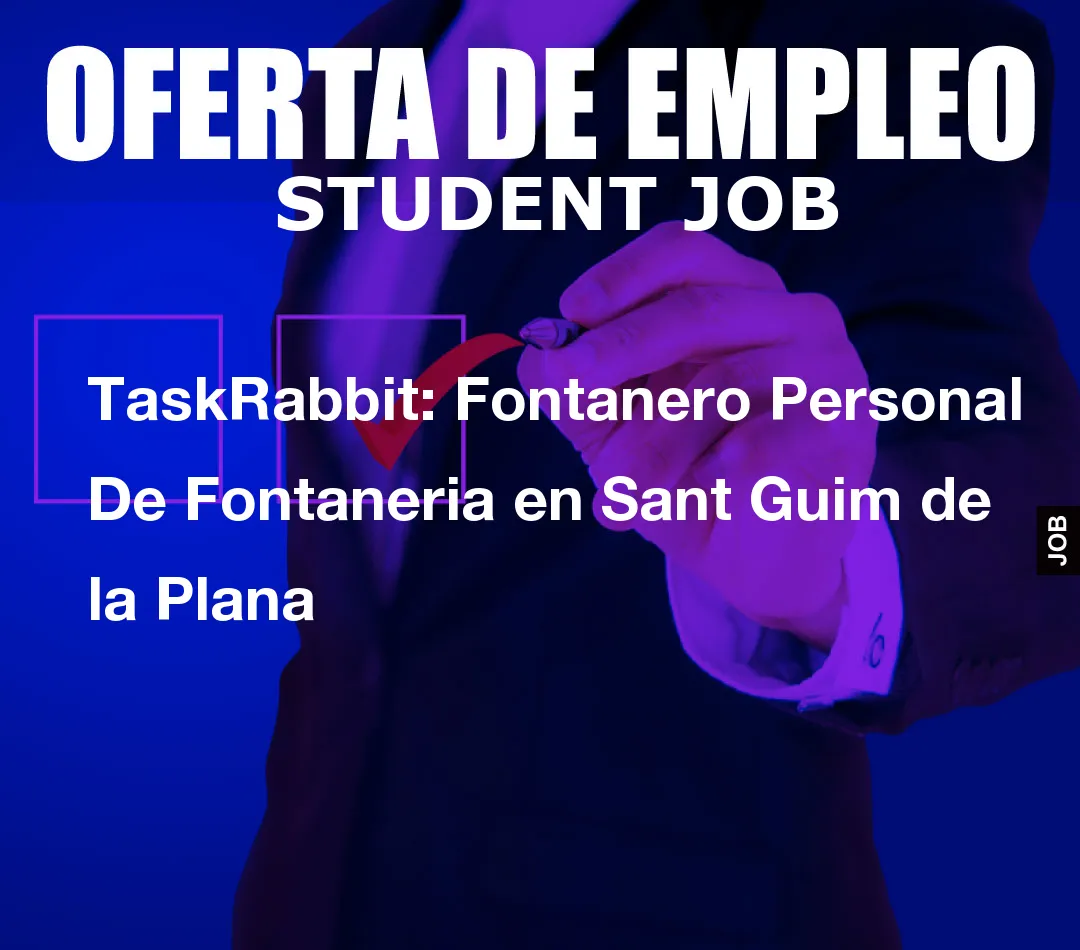 TaskRabbit: Fontanero Personal De Fontaneria en Sant Guim de la Plana