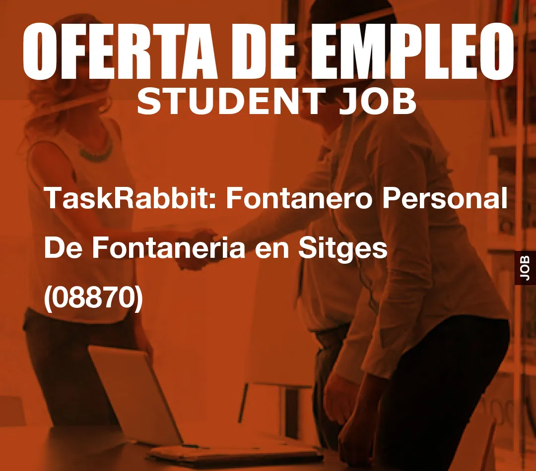 TaskRabbit: Fontanero Personal De Fontaneria en Sitges (08870)